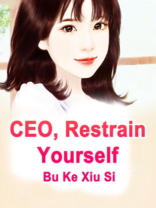 CEO, Restrain Yourself